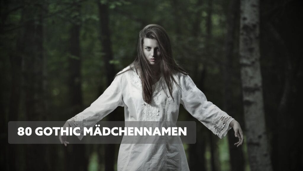 Gothic Mädchennamen: 80+ mystische und dunkle Namen voller Magie